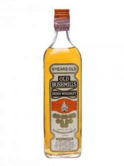 Old Bushmills 9 Year Old / Bot.1970s Blended Irish Whiskey