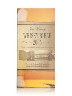 Jim Murray's Whisky Bible 2005