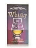 A bottle of Whisky in Your Pocket: A New Edition of Wallace Milroy's the Original Malt Whisky Almanac
