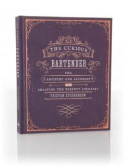 The Curious Bartender - The Artistry and Alchemy of Creating The Perfect Cocktail